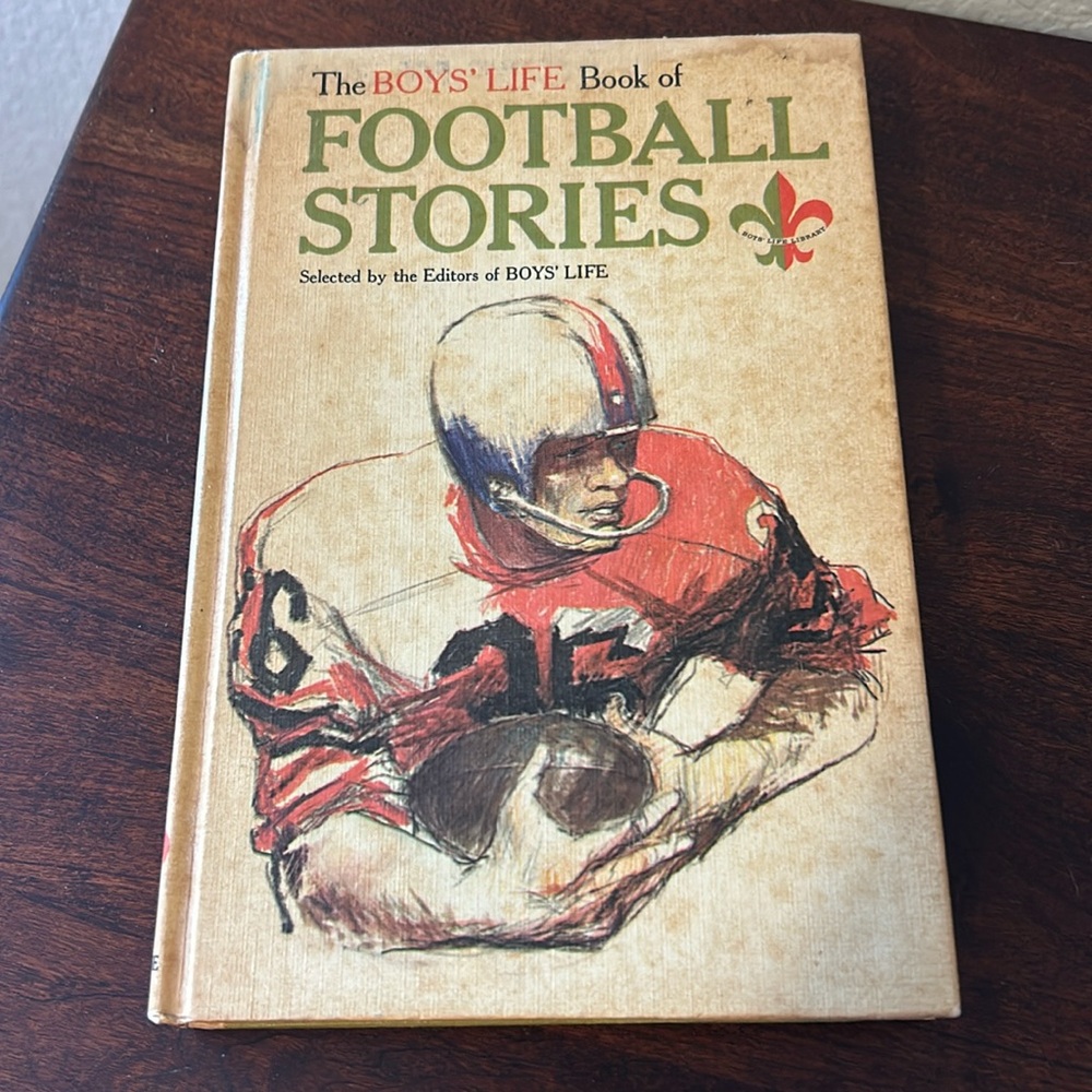 The Boys Life Book of Football Stories by the Boy Scouts circa early 1960s